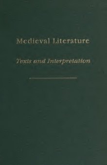 Medieval Literature. Texts and Interpretation
