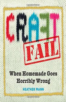 CraftFail: When Homemade Goes Horribly Wrong