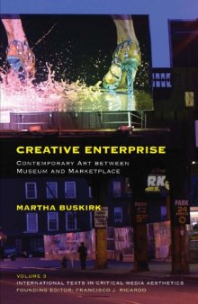 Creative Enterprise: Contemporary Art between Museum and Marketplace