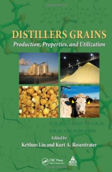 Distillers Grains: Production, Properties, and Utilization  
