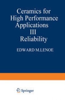 Ceramics for High-Performance Applications III: Reliability