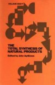 The Total Synthesis of Natural Products (Volume 8)