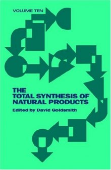 The Total Synthesis of Natural Products: Acyclic and Monocyclic Sesquiterpenes, Part A, Volume 10