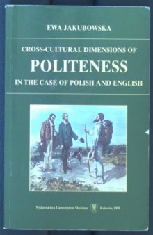 Cross-cultural dimensions of politeness in the case of Polish and English