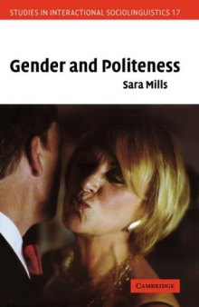 Gender and Politeness (Studies in Interactional Sociolinguistics)