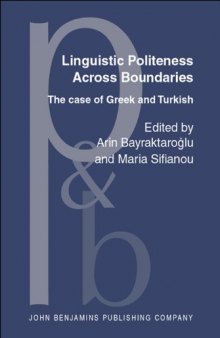 Linguistic Politeness Across Boundaries: The Case of Greek and Turkish