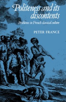 Politeness and its Discontents: Problems in French Classical Culture (Cambridge Studies in French)