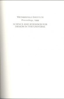 Science and Evidence for Design in the Universe : Wethersfield Institute papers 1999