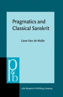Pragmatics and Classical Sanskrit: A Pilot Study in Linguistic Politeness