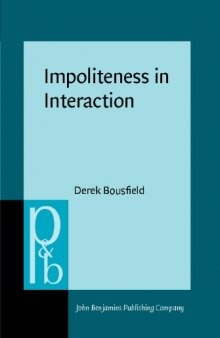 Impoliteness in Interaction