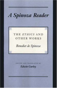 A Spinoza Reader: The Ethics and Other Works
