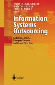 Information Systems Outsourcing: Enduring Themes, Emergent Patterns and Future Directions