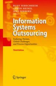Information Systems Outsourcing: Enduring Themes, Global Challenges, and Process Opportunities