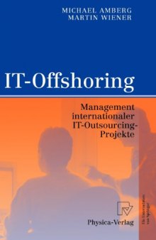 IT-Offshoring Management internationaler IT-Outsourcing-Projekte ; mit 19 Tabellen