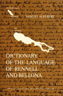 Dictionary of the Language of Rennell and Bellona, Part 1: Rennellese and Bellonese to English  