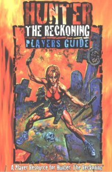 Hunter: The Reckoning Player's Guide (World of Darkness)