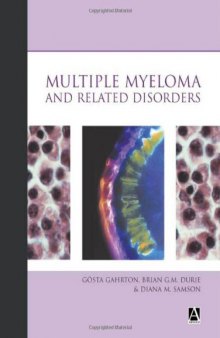 Multiple Myeloma and Related Disorders (Hodder Arnold Publication)