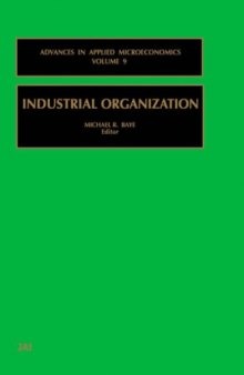 Industrial Organization, Volume 9 (Advances in Applied Microeconomics)
