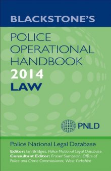 Blackstone's Police Operational Handbook 2014: Law