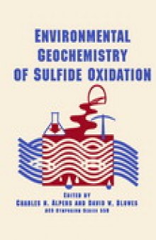 Environmental Geochemistry of Sulfide Oxidation