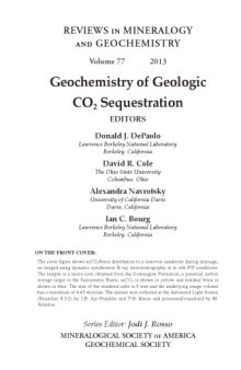Reviews in Mineralogy and Geochemistry, vol. 77 Geochemistry of Geologic CO2 Sequestration