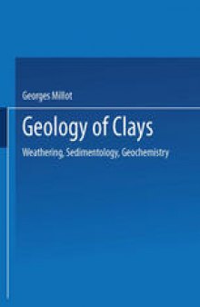 Geology of Clays: Weathering · Sedimentology · Geochemistry