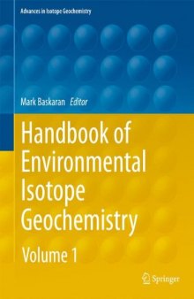 Handbook of Environmental Isotope Geochemistry: Vol I