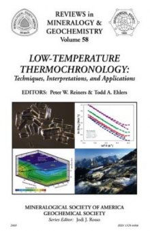 Low-temperature Thermochronology: Techniques, Interpretations and Applications