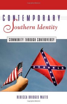 Contemporary Southern Identity: Community through Controversy