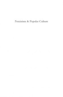 Feminism and Popular Culture: Investigating the Postfeminist Mystique