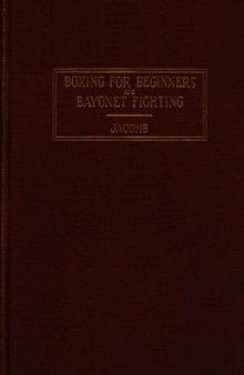 Boxing for Beginners and Bayonet Fighting