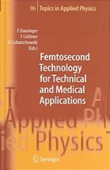 Femtosecond technology for technical and medical applications