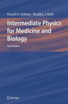 Intermediate Physics for Medicine and Biology, 4th Edition (Biological and Medical Physics: Biomedical Engineering)