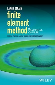 Large Strain Finite Element Method: A Practical Course