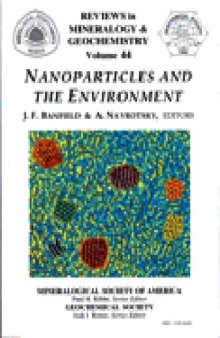 Nanoparticles and the environment (Reviews in mineralogy and geochemistry)