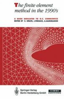 The finite element method in the 1990’s: A Book Dedicated to O.C. Zienkiewicz