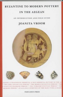 Byzantine To Modern Pottery In The Aegean