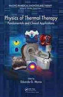 Physics of thermal therapy : fundamentals and clinical applications