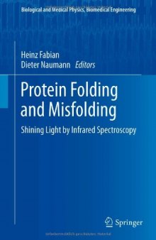 Protein Folding and Misfolding: Shining Light by Infrared Spectroscopy