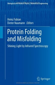 Protein Folding and Misfolding: Shining Light by Infrared Spectroscopy 