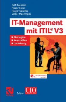 IT-Management mit ITIL® V3: Strategien, Kennzahlen, Umsetzung
