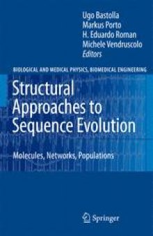 Structural Approaches to Sequence Evolution: Molecules, Networks, Populations