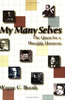 My Many Selves: The Quest for a Plausible Harmony