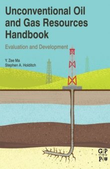 Unconventional oil and gas resources handbook : evaluation and development