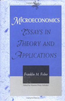Microeconomics: Essays in Theory and Applications