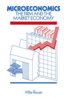 Microeconomics: The Firm and the Market Economy