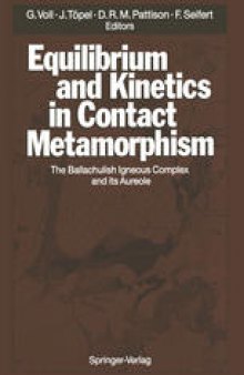 Equilibrium and Kinetics in Contact Metamorphism: The Ballachulish Igneous Complex and Its Aureole