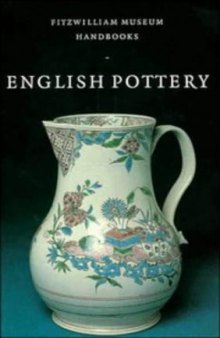 English Pottery (Fitzwilliam Museum Handbooks)