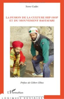 La fusion de la culture hip-hop et du mouvement rastafari