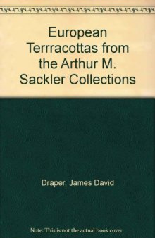 European Terrracottas from the Arthur M. Sackler Collections